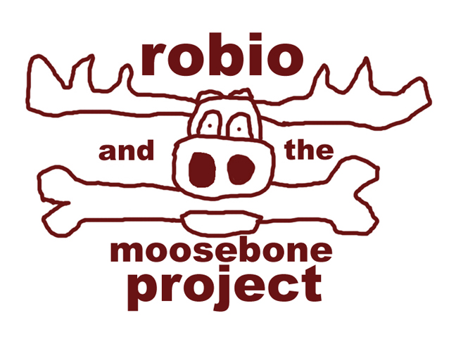 Robio and the Moosebone Project